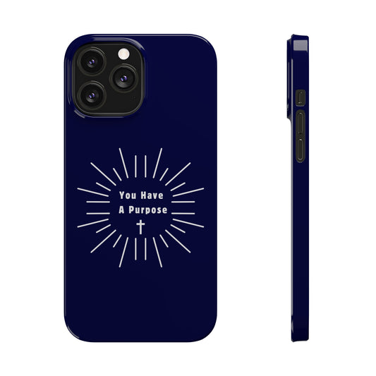 You Have A Purpose iPhone Case